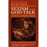 Sexism and God Talk: Toward a Feminist Theology
