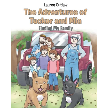 The Adventures of Tucker and Mia: Finding My Family