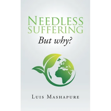 Needless Suffering: But Why?