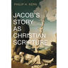 Jacob's Story as Christian Scripture