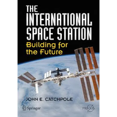 The International Space Station: Building for the Future
