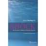 Shock: The True Nature of Shock, an Osteopathic Approach