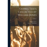 Ojibwa Texts Collected by William Jones; Volume 7