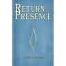 Return to Presence