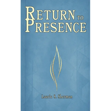 Return to Presence