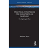Practical Strategies for Greatness in Nursing: The Nightingale Effect