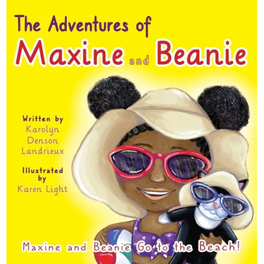The Adventures of Maxine and Beanie Maxine and Beanie Go to the Beach