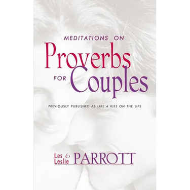 Meditations on Proverbs for Couples: 31 Meditations on Marriage from an Ancient Book of Wisdom