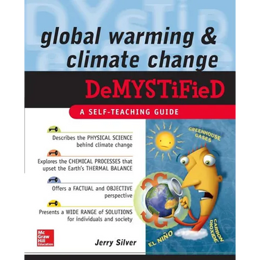 Global Warming and Climate Change Demystified