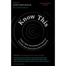 Know This: Today's Most Interesting and Important Scientific Ideas, Discoveries, and Developments