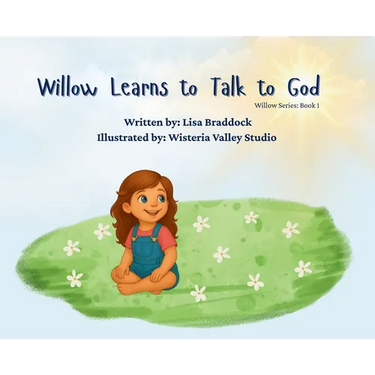 Willow Learns to Talk to God