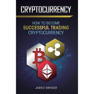 Cryptocurrency: How to Become Successful Trading Cryptocurrency