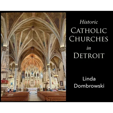 Historic Catholic Churches in Detroit