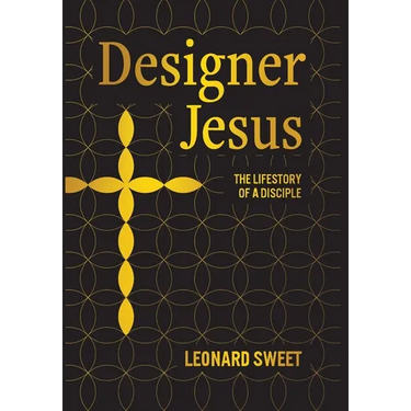 Designer Jesus: The Lifestory of a Disciple