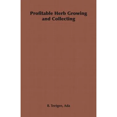 Profitable Herb Growing and Collecting