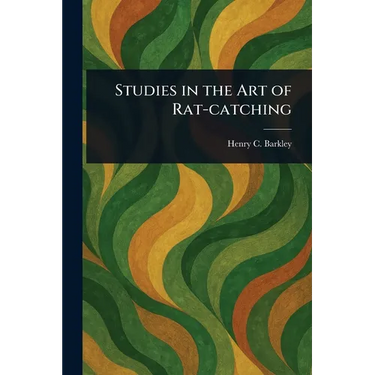 Studies in the Art of Rat-catching