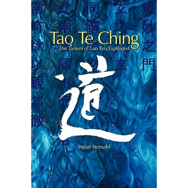 Tao Te Ching: The Taoism of Lao Tzu Explained