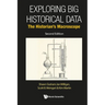 Exploring Big Historical Data: The Historian's Macroscope (Second Edition)