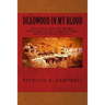 Deadwood in my Blood: Boone May, Gale Hill, Shotgun Messengers on the Deadwood Stage, and Their Historic Families