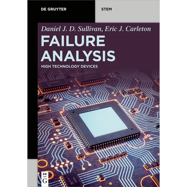 Failure Analysis: High Technology Devices