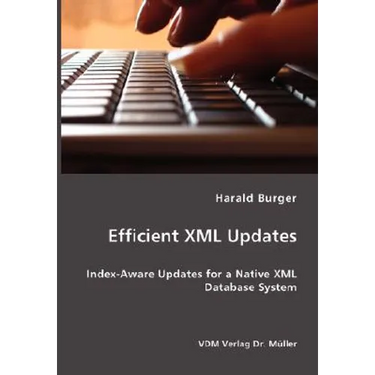 Efficient XML Updates- Index-Aware Updates for a Native XML Database System