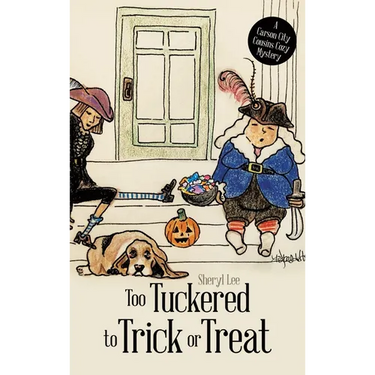 Too Tuckered to Trick or Treat: A Carson City Cousins Cozy Mystery