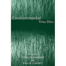 Environmental Virtue Ethics