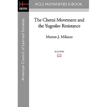 The Chetni Movement and the Yugoslav Resistance