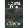 Gospel-Fear or the Heart Trembling at the Word of God