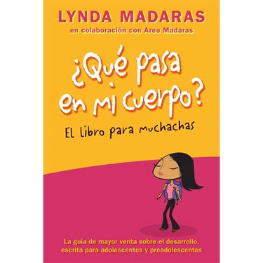 Que pasa en mi cuerpo? Libro para muchachas