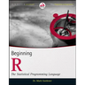 Beginning R: The Statistical Programming Language