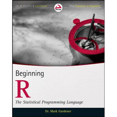 Beginning R: The Statistical Programming Language