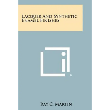 Lacquer And Synthetic Enamel Finishes