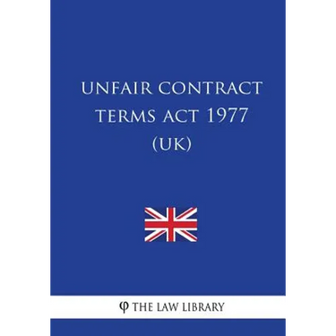 Unfair Contract Terms Act 1977 (UK)