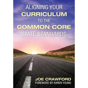 Aligning Your Curriculum to the Common Core State Standards