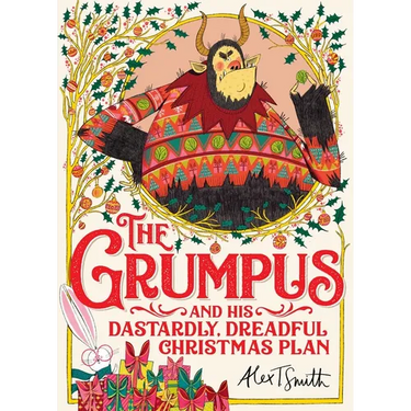 The Grumpus: And His Dastardly, Dreadful Christmas Plan
