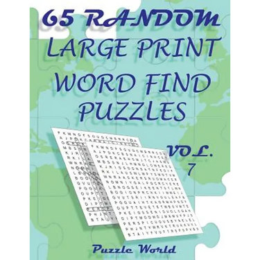 Puzzle World 65 Random Large Print Word Find Puzzles - Volume 7: Brain Games for Your Mind