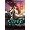 Saved by Magic: a Baine Chronicles Novel