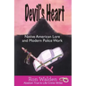 Devil's Heart: Native American Lore and Modern Police Work