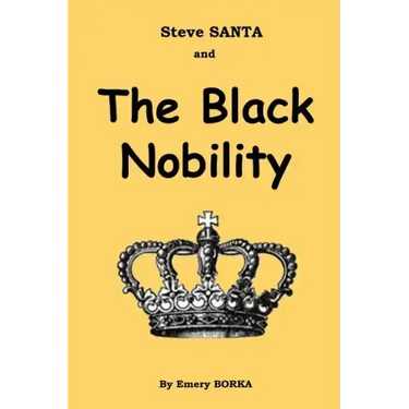 Steve SANTA and The Black Nobility
