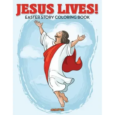 Jesus Lives! Easter Story Coloring Book