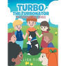Turbo The Turbonator (My favorite dog series)