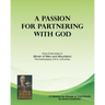 A Passion for Partnering with God: Study Guide based on "Mover of Men and Mountains"
