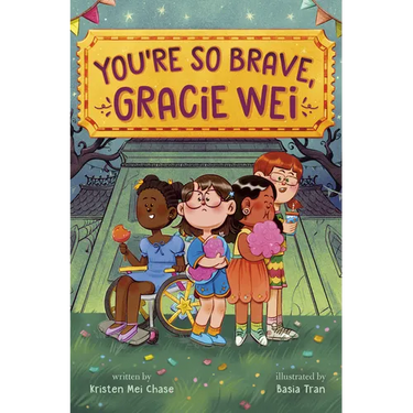 Gracie Wei #3: You're So Brave, Gracie Wei
