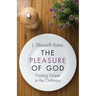The Pleasure of God: Finding Grace in the Ordinary
