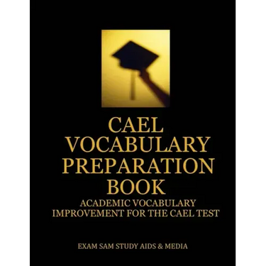 CAEL Vocabulary Preparation Book: Academic Vocabulary Improvement for the CAEL Test