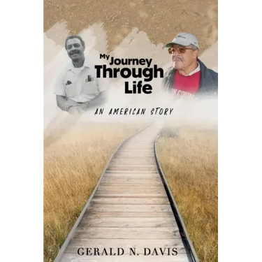My Journey Through Life: An American Story: An American Story: An American Story
