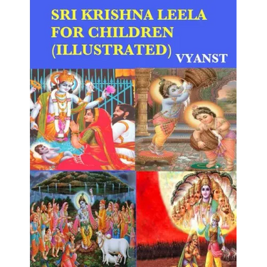 Sri Krishna Leela for Children (Illustrated): Tales from Indian Mythology