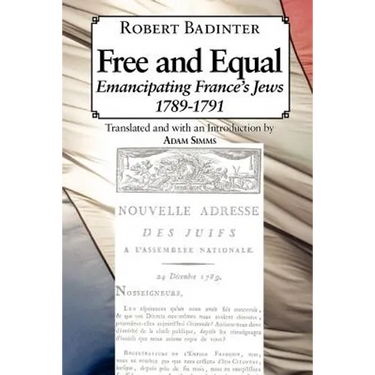 Free and Equal.... Emancipating France's Jews 1789-1791
