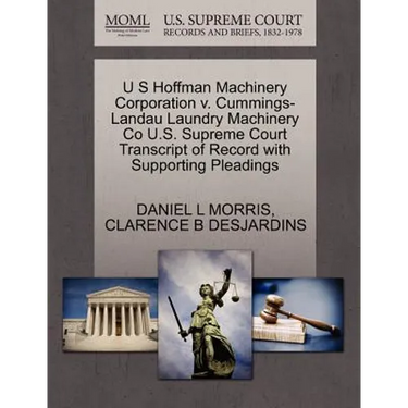 U S Hoffman Machinery Corporation V. Cummings-Landau Laundry Machinery Co U.S. Supreme Court Transcript of Record with Supporting Pleadings